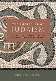 The Emergence of Judaism (Christine Hayes)