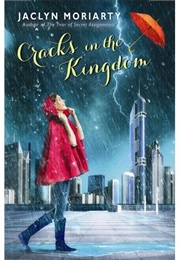 The Cracks in the Kingdom (Jaclyn Moriarty)