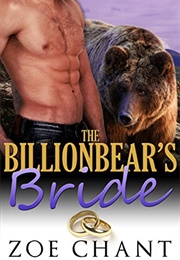 The Billionbear's Bride (Zoe Chant)