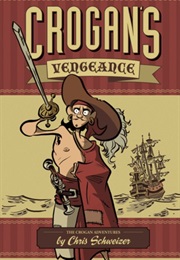 Crogan's Vengeance (Chris Schweizer)