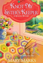 Knot My Sister's Keeper (Mary Marks)