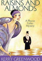 Raisins and Almonds (Kerry Greenwood)