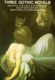 Three Gothic Novels (Beckford/Shelley/Walpole)