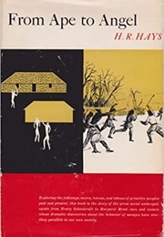 From Ape to Angel (H.R. Hays)