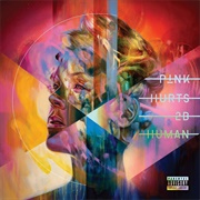 P!Nk - Hurts 2B Human
