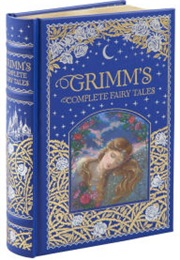 Grimm's Complete Fairy Tales (Jakob Grimm, Wilhelm Grimm)