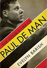 The Double Life of Paul De Man (Evelyn Barish)