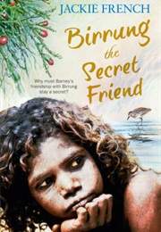 Birrung the Secret Friend (Jackie French)