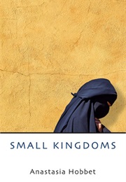 Small Kingdoms (Anastasia Hobbet)