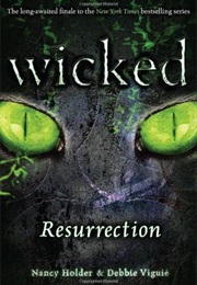 Wicked: Resurrection (Nancy Holder)