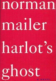 Harlot&#39;s Ghost (Norman Mailer)