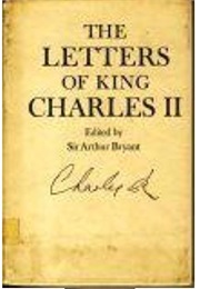 The Letters of King Charles II (Arthur Bryant)