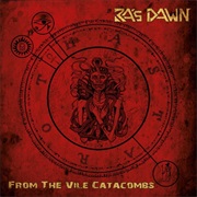 Ra&#39;s Dawn - From the Vile Catacombs