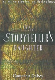 The Storyteller&#39;s Daughter (Cameron Dokey)
