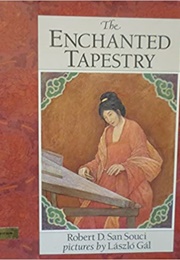 The Enchanted Tapestry (Robert D. San Souci)
