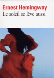 Le Soleil Se Lève Aussi (Ernest Hemingway)
