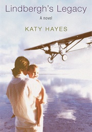 Lindbergh's Legacy (Katy Hayes)