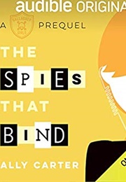 The Spies That Bind (Ally Carter)
