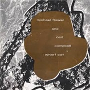 Michael Flower & Neil Campbell - Wharf Cat