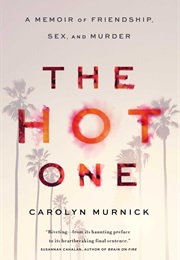 The Hot One (Carolyn Murnick)