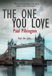 The One You Love (Paul Pilkington)