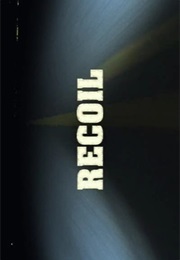 Recoil. (2011)