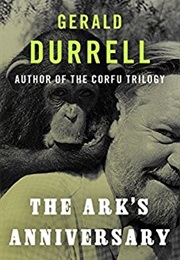 The Ark&#39;s Anniversary (Gerald Durrell)