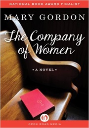 The Company of Women (Mary Gordon)