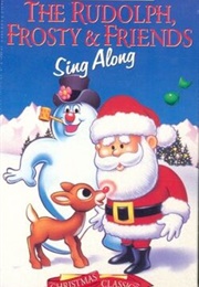 The Rudolph, Frosty & Friends Sing Along (1996)