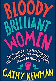 Bloody Brilliant Women (Cathy Newman)