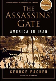 The Assassin&#39;s Gate: America in Iraq (George Packer)