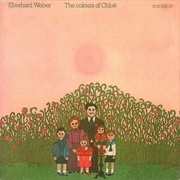 Eberhard Weber - The Colours of Chloë