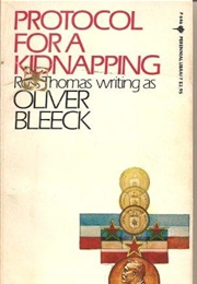 Protocol for a Kidnapping (Oliver Bleeck)