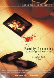 Family Portraits a Trilogy of America