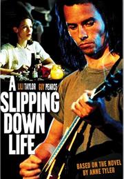 A Slipping-Down Life (1999)