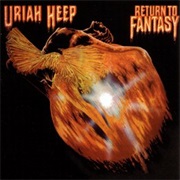 Uriah Heep Return to Fantasy