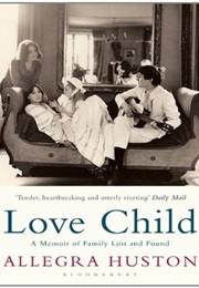Love Child (Allegra Huston)
