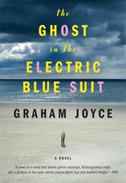 The Ghost in the Electric Blue Suit (Graham Joyce)