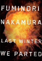 Last Winter We Parted (Nakamura)