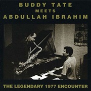 Buddy Tate Meets Abdullah Ibrahim: The Legendary 1977 Encounter
