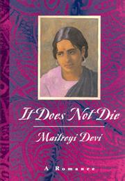 It Does Not Die: A Romance