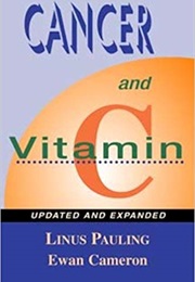 Cancer and Vitamin C (Linus Pauling)