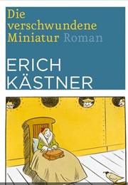 Die Verschwundene Miniatur (Kästern, Erich)