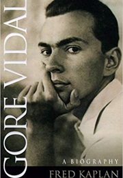 Gore Vidal: A Biography (Fred Kaplan)