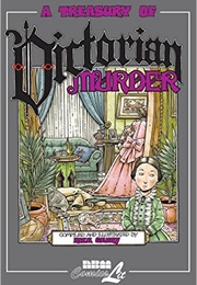 A Treasury of Victorian Murder (Rick Geary)
