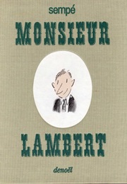 Monsieur Lambert (Jean-Jacques Sempé)