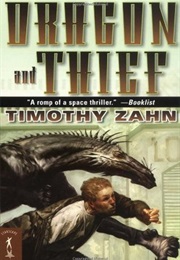 Dragon and Thief (Dragonback, #1) (Timothy Zahn)