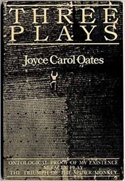 Three Plays (Joyce Carol Oates)