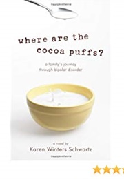 Where Are the Cocoa Puffs? (Karen Winters Schwartz)