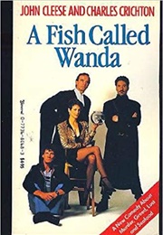 A Fish Called Wanda (John Cleese & Charles Crichton)